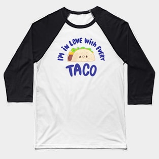 In Love With Tacos Baseball T-Shirt